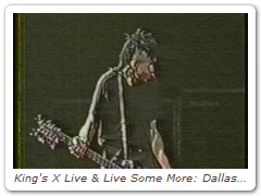 King's X Live & Live Some More: Dallas '94