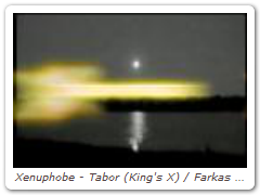 Xenuphobe - Tabor (King's X) / Farkas (Galactic Cowboys)